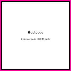 Bud Pods & Kits - Vapeology