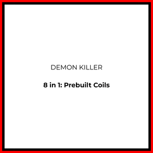 Demon Killer Prebuilt Coils - Vapeology