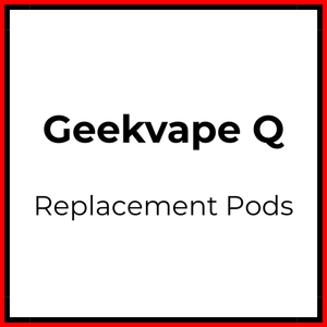 Geekvape Q Replacement Pods - Vapeology