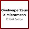 Geekvape Zeus X Micromesh Coil and Cotton - Vapeology