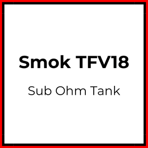 Smok TFV18 Tank 7.5ml - Vapeology