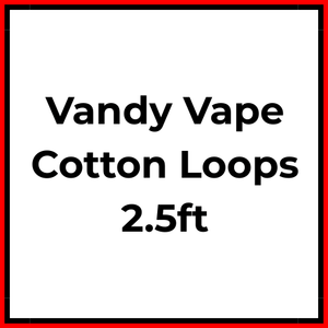 Vandy Vape Cotton Loops 2.5ft - Vapeology