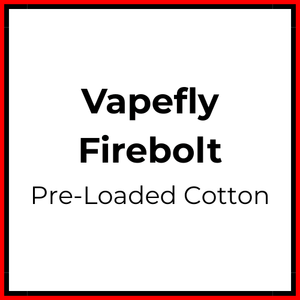 Vapefly Firebolt Pre - Loaded Cotton - Vapeology