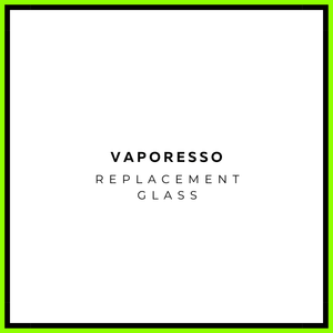 Vaporesso Glass - Vapeology