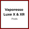 Vaporesso Luxe X and XR Pods - Vapeology