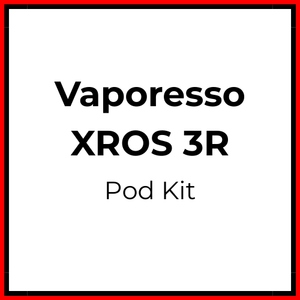 Vaporesso XROS 3R Pod Kit - Vapeology