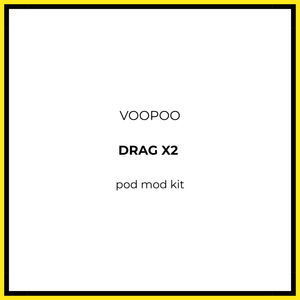 Voopoo Drag X2 Pod Mod Kit - Vapeology
